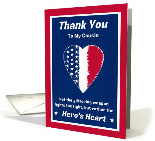For Cousin Armed Forces Day with Patriotic Hero's Heart Proverb card