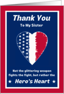 For Sister Armed Forces Day with Hero’s Heart and Patriotic Proverb card