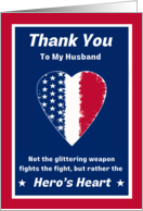 For Husband Armed Forces Day with Patriotic Hero’s Heart Proverb card