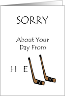 Workplace Encouragement, Sorry About Your Day from Hell card