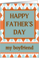 For Boyfriend Fathers Day with Geometric Argyle Design card