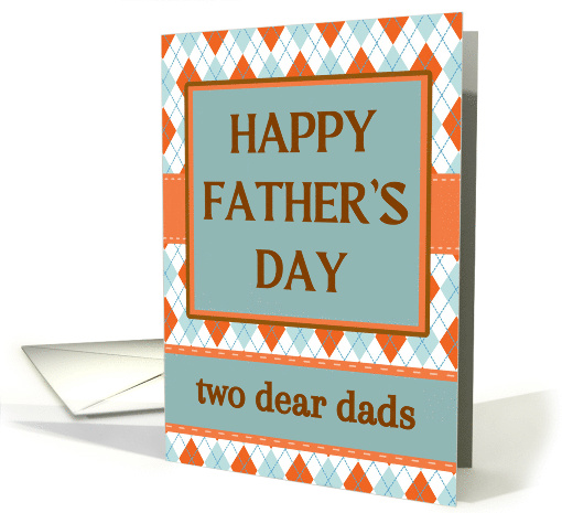 For Both of My Dads Fathers Day with Diamond Argyle Design card