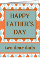 For Both of My Dads Fathers Day with Diamond Argyle Design card