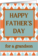 For Grandson Fathers Day with Scottish Inspired Argyle Design card