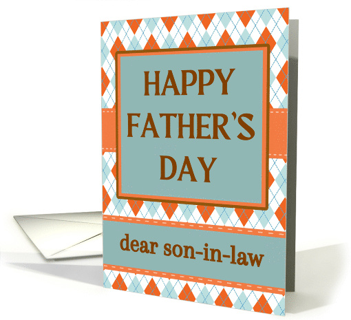 For Son in Law Fathers Day with Argyle Design in Orange and Aqua card