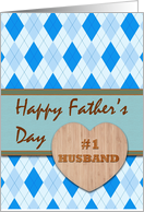 Father’s Day for #1 Husband with Argyle Pattern and Faux Wood card