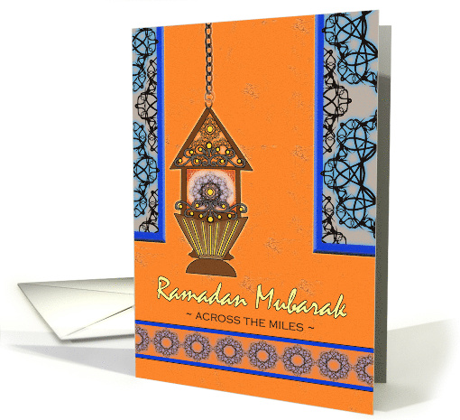 Ramadan Mubarak Across the Miles, Fanoos & Filigree Windows card