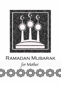 For Mother Ramadan...