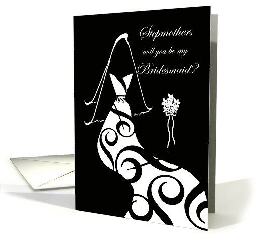 Stepmother Bridesmaid Invitation, Contemporary Gown with Veil card