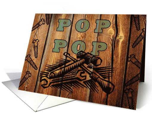 Birthday for Pop Pop Faux Pyrography with Tools and Hardware card