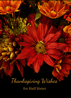For Half Sister Thanksgiving Wishes with Autumn Flowers