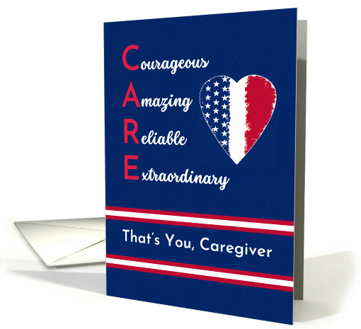 For Caregiver Thank You with Patriotic Heart and CARE Acronym card