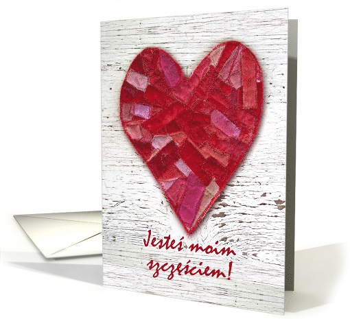Valentine in Polish You are My Happiness with Fabric Heart card