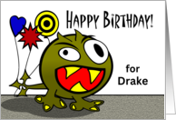 For Drake Ornery Birthday Monster with Balloons on Tail card