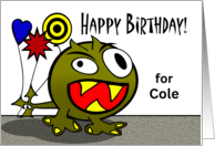 For Cole Birthday Monster with Balloons and Name Specific card