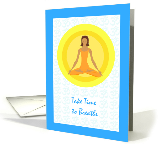 For Wife Encouragement Take Time to Breathe with Meditation Pose card