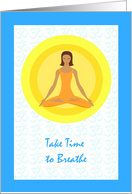 Take Time to Breathe Blank Inside with Meditation Yoga Pose card