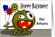 For Arturo Birthday Monster with Balloons Name Specific card