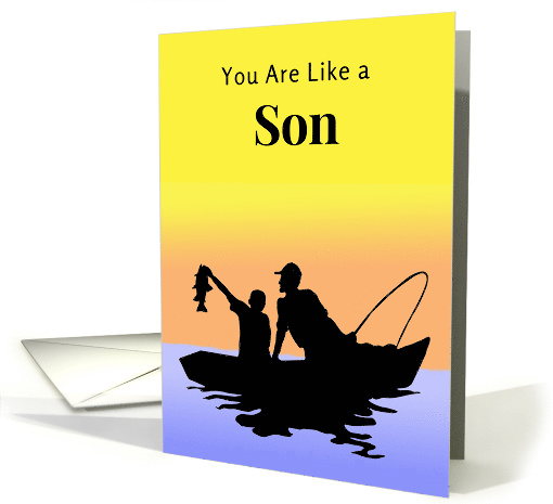 Like a Son to Me Fathers Day with Fishing Scene in Silhouette card