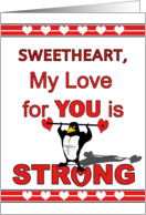 For Sweetheart Valentine’s Day with Muscle Penguin Lifting Hearts card