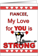 For Fiancee Valentine’s Day Muscle Penguin Lifting Heart Weights card