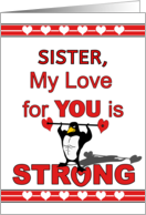 For Sister Valentine’s Day with Penguin Lifting Heart Weights card