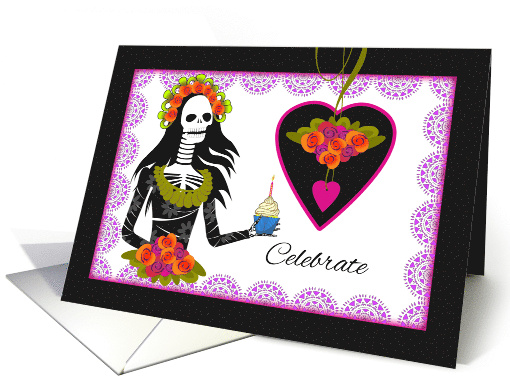 Dia de los Muertos Birthday Day of the Dead with Catrina Skeleton card