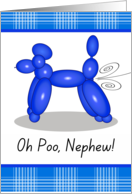 Nephew Funny Belated Birthday with Poodle Balloon Leaking card