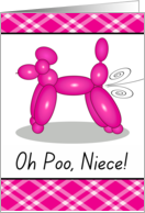 Funny Belated Birthday for Niece with Poodle Balloon in Pink card