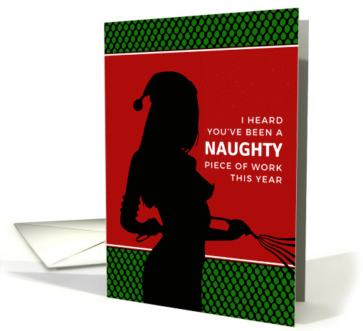 Adult Christmas Naughty Piece of Work with Dominatrix Silhouette card