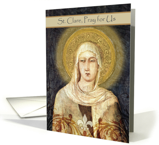 St. Clare, Pray for Us, Feast Day Wishes card (1386164)