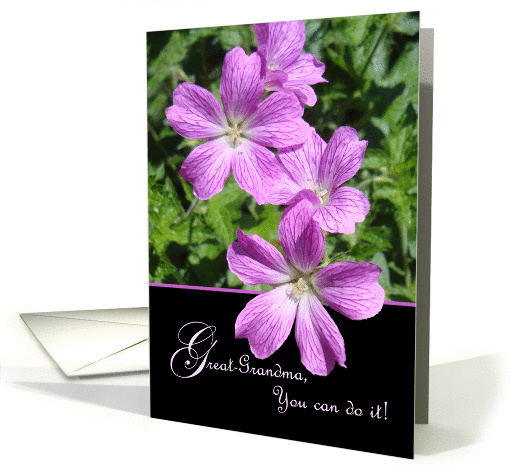 Encouragement for Great-Grandma, You Can do It! Purple Flowers card