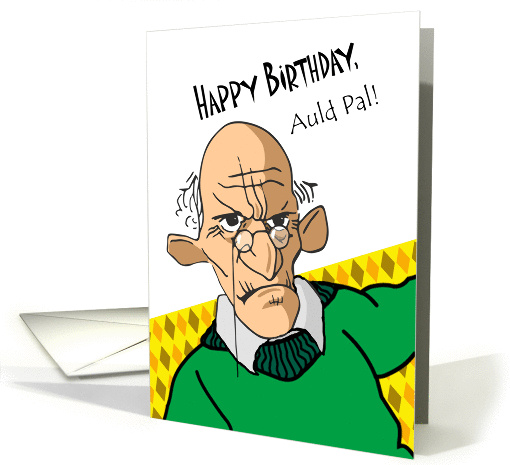 Scots, Happy Birthday Auld Pal, Old Man in Green Sweater card
