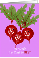 Cute Friendship with Your Smile Just Can’t be Beet card
