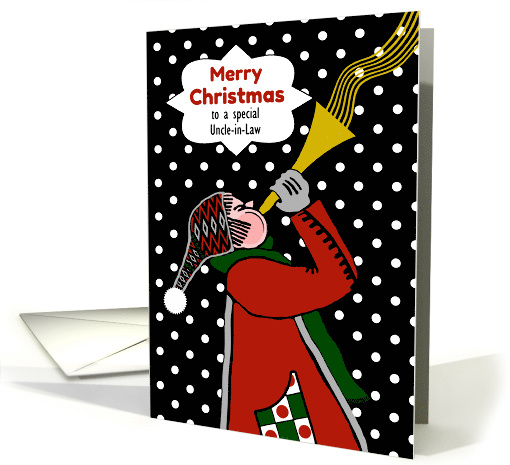 Uncle-in-Law Christmas Custom Front with Trumpet and Snow card