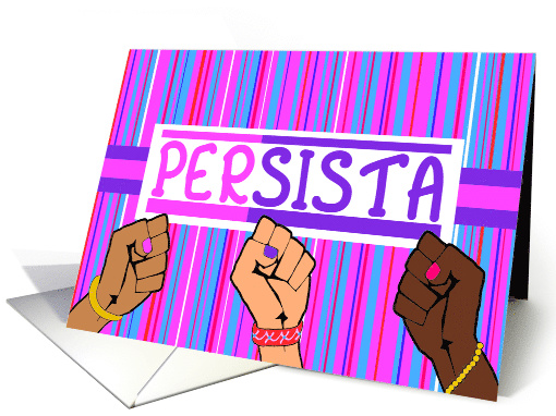 Persista, Women's Fists of Persistence, Sisters Unite in Protest card