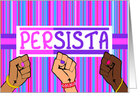 Persista, Women’s Fists of Persistence, Sisters Unite in Protest card