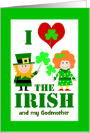 Godmother St Patricks Day Custom Front I Heart the Irish card