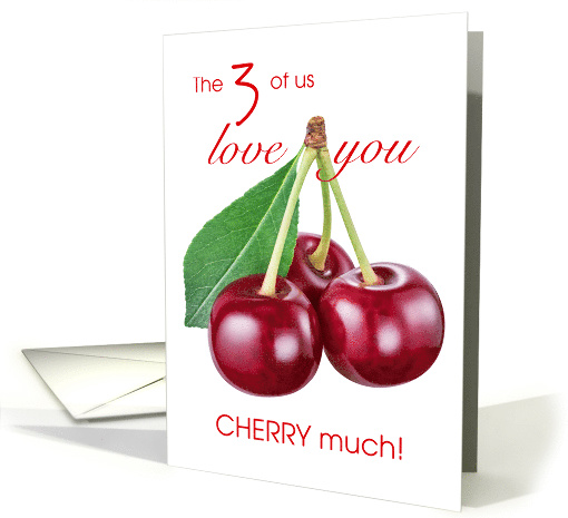 Father's Day from Triplets with Love You Cherry Much card (1530228)