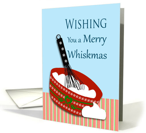 Merry Whiskmas Christmas for Cook with Whisk and Bowl card (1551010)