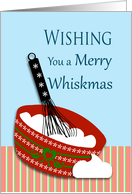 Merry Whiskmas Christmas for Cook with Whisk and Bowl card