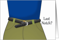 Congratulations on Weight Loss for Dad with Last Notch in Loose Belt card