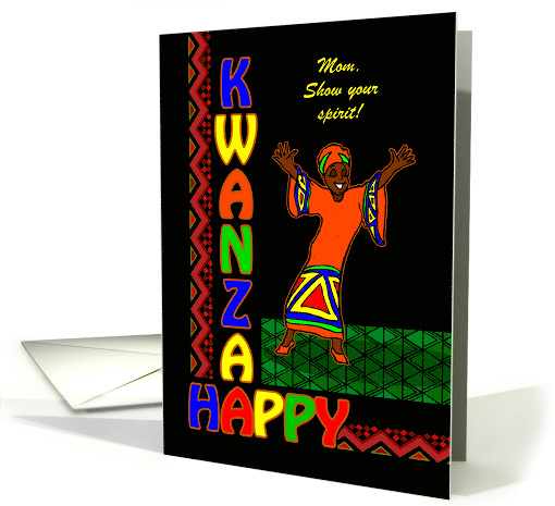 Kwanzaa for Mom with Custom Front Dancing Woman Shares Spirit card