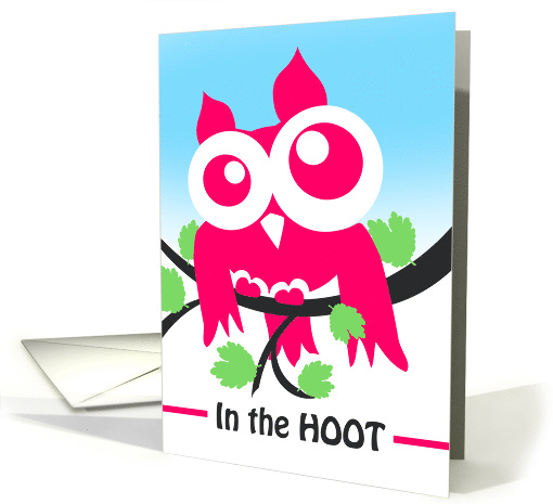 Welcome to the Neighborhoot Cute Owl on Branch In the Hoot card