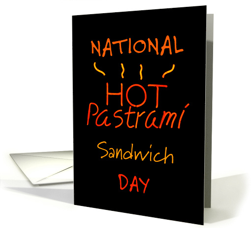 National Hot Pastrami Sandwich Day, Neon Sign card (1553260)