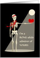Valentine’s Day for Him with Skeleton and Heart Bone-afide Admirer card