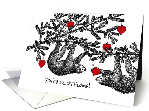 Custom Front Valentine's Day with You're Slothsome Sloths card