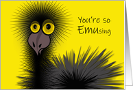 Compliment Day, January 24, You’re So Emusing, Wacky Emu card