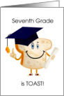 Seventh Grade is Toast, Funny Graduation card