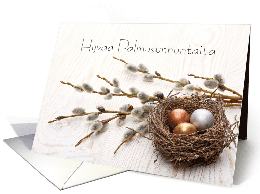 Happy Palm Sunday, Finnish, Willows, Nest, and Eggs card (1569076)